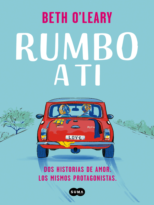 Title details for Rumbo a ti by Beth O'Leary - Available